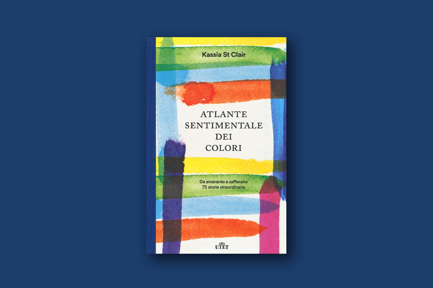 Libri sui colori - Atlante sentimentale dei colori, di Kassia St Clair